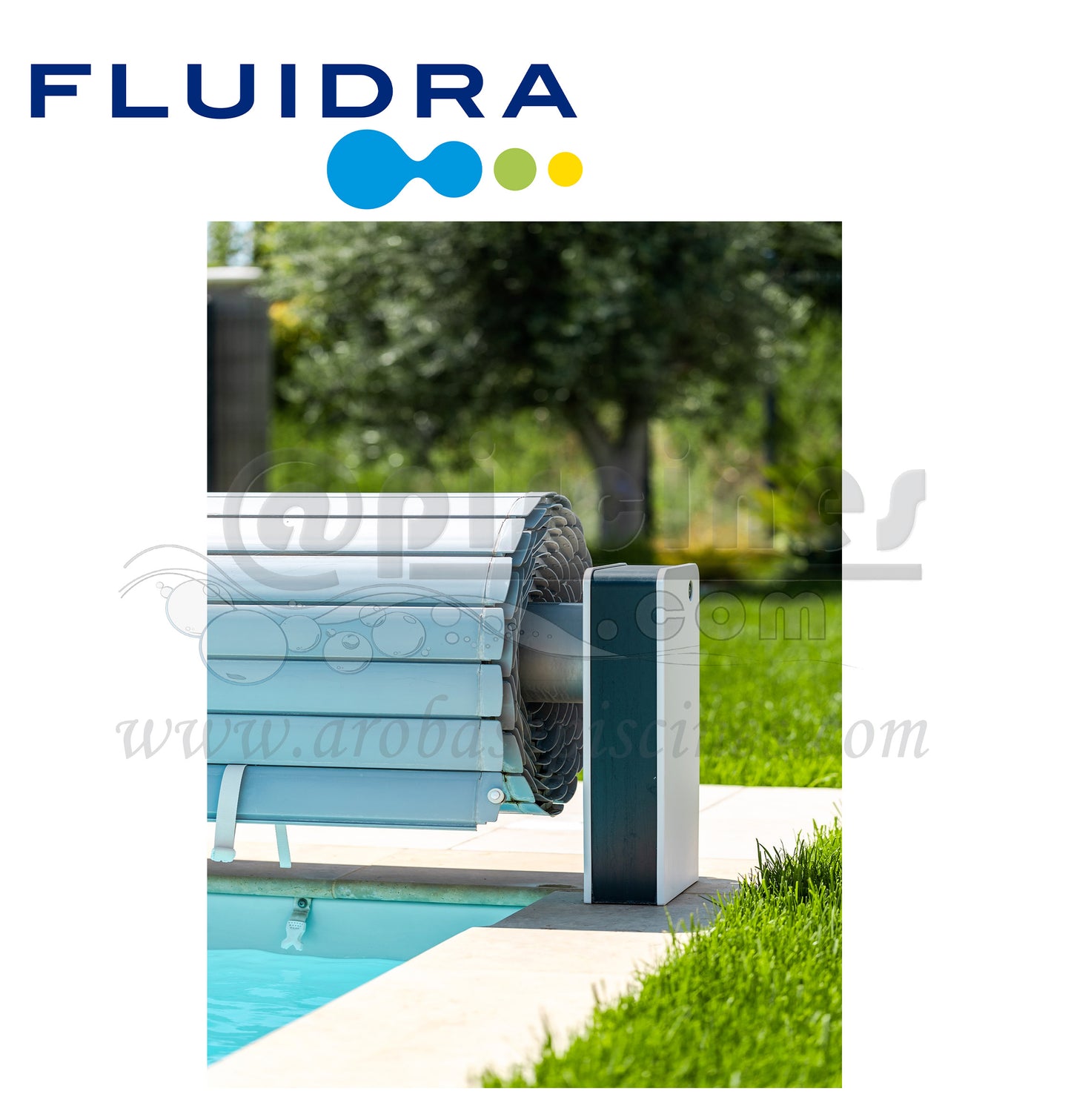VOLET ROULANT HORS SOL FLUIDRA SVÉLTÉA POUR PISCINES FRANCE PISCINES COMPOSITES, FUTUNA, JERSEY, JAVA, PHILIPPINES, MAYOTTE, CHYPRE, SICILE, AÇORES