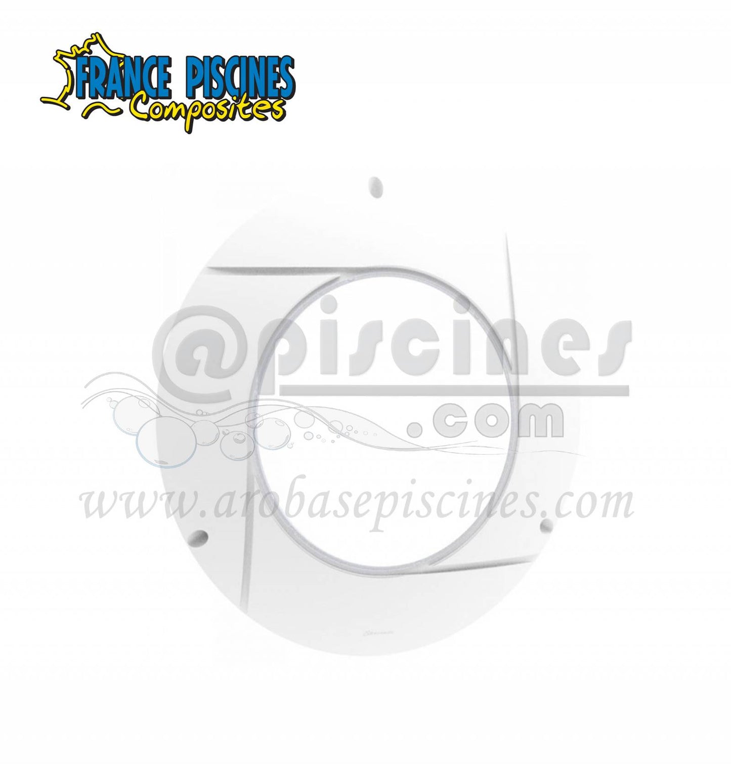 COLLERETE PROJECTEUR FRANCE PISCINES COMPOSITES, AXEO PISCINES ET DECLIC PISCINES